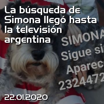 La búsqueda de Simona llegó hasta la televisión argentina
