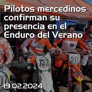 Pilotos mercedinos confirman su presencia en el Enduro del Verano