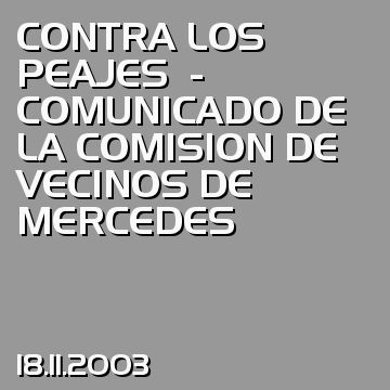 CONTRA LOS PEAJES  - COMUNICADO DE LA COMISION DE VECINOS DE MERCEDES