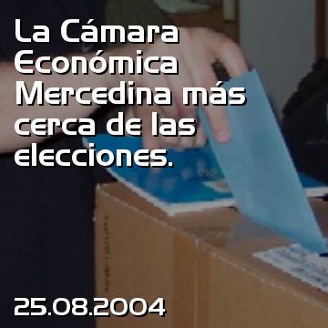 La Cámara Económica Mercedina más cerca de las elecciones.