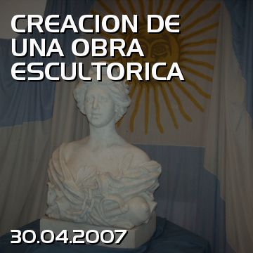 CREACION DE UNA OBRA ESCULTORICA