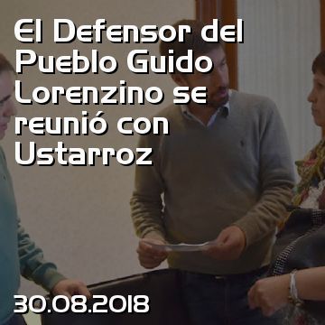 El Defensor del Pueblo Guido Lorenzino se reunió con Ustarroz