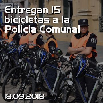 Entregan 15 bicicletas a la Policia Comunal