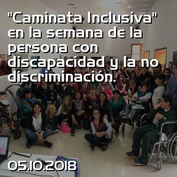 “Caminata Inclusiva” en la semana de la persona con discapacidad y la no discriminación.