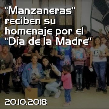 “Manzaneras” reciben su homenaje por el “Día de la Madre”