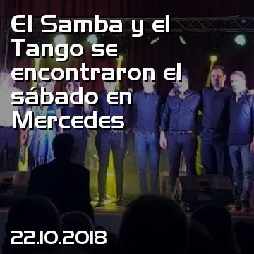 El Samba y el Tango se encontraron el sábado en Mercedes