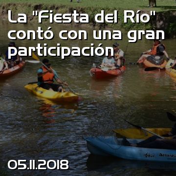 La “Fiesta del Río” contó con una gran participación