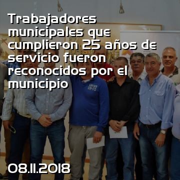 Trabajadores municipales que cumplieron 25 años de servicio fueron reconocidos por el municipio