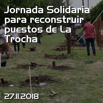 Jornada Solidaria para reconstruir puestos de La Trocha