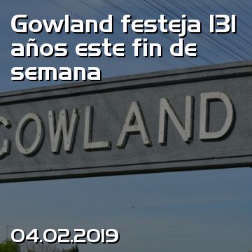 Gowland festeja 131 años este fin de semana