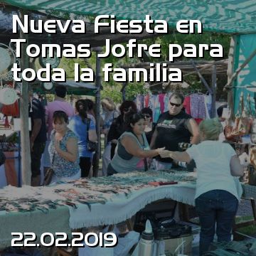 Nueva Fiesta en Tomas Jofre para toda la familia