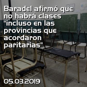 Baradel afirmó que no habrá clases “incluso en las provincias que acordaron paritarias”