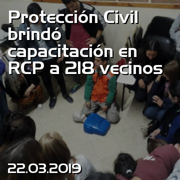 Protección Civil brindó capacitación en RCP a 218 vecinos