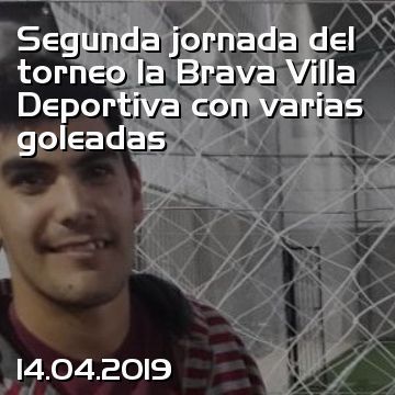 Segunda jornada del torneo la Brava Villa Deportiva con varias goleadas