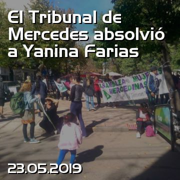 El Tribunal de Mercedes absolvió a Yanina Farias