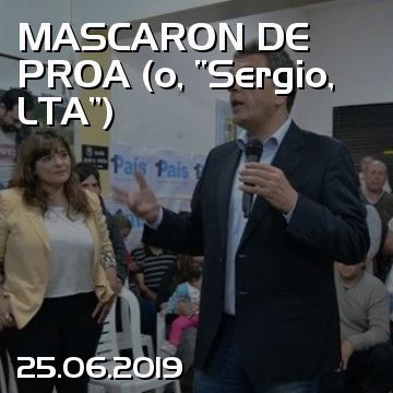 MASCARON DE PROA (o, “Sergio, LTA”)