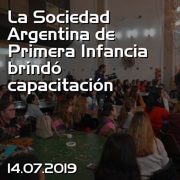 La Sociedad Argentina de Primera Infancia brindó capacitación
