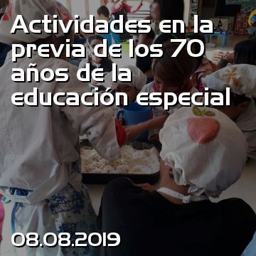 Actividades en la previa de los 70 años de la educación especial