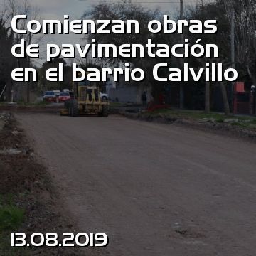 Comienzan obras de pavimentación en el barrio Calvillo