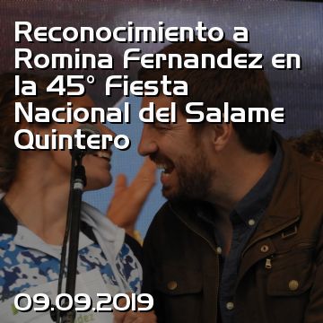 Reconocimiento a Romina Fernandez en la 45° Fiesta Nacional del Salame Quintero