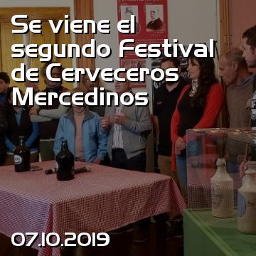 Se viene el segundo Festival de Cerveceros Mercedinos