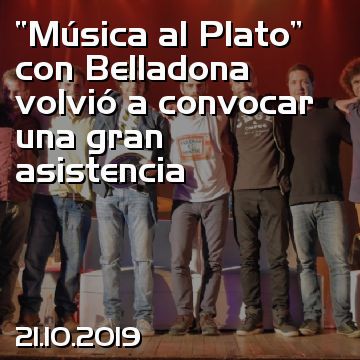 “Música al Plato” con Belladona volvió a convocar una gran asistencia