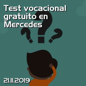 Test vocacional gratuito en Mercedes