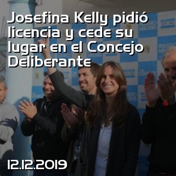 Josefina Kelly pidió licencia y cede su lugar en el Concejo Deliberante