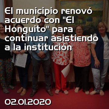 El municipio renovó acuerdo con “El Honguito” para continuar asistiendo a la institución