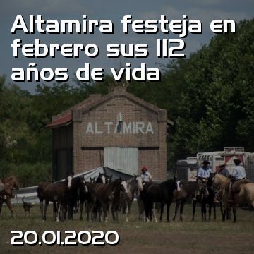 Altamira festeja en febrero sus 112 años de vida