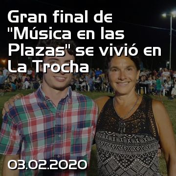 Gran final de “Música en las Plazas” se vivió en La Trocha