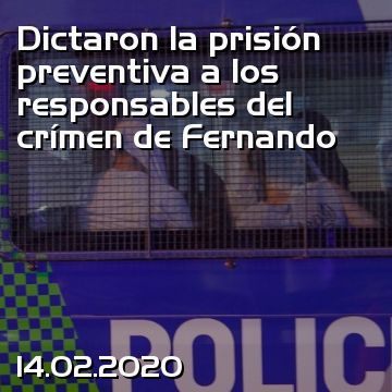 Dictaron la prisión preventiva a los responsables del crímen de Fernando