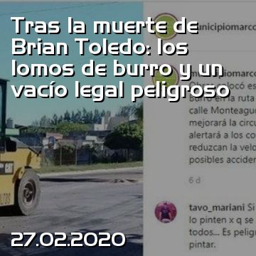 Tras la muerte de Brian Toledo: los lomos de burro y un vacío legal peligroso