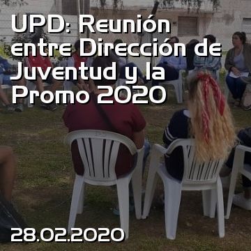 UPD: Reunión entre Dirección de Juventud y la Promo 2020