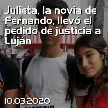 Julieta, la novia de Fernando, llevó el pedido de justicia a Luján
