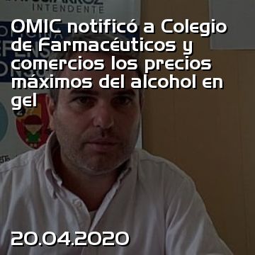 OMIC notificó a Colegio de Farmacéuticos y comercios los precios máximos del alcohol en gel