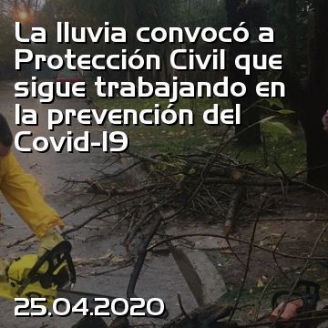 La lluvia convocó a Protección Civil que sigue trabajando en la prevención del Covid-19