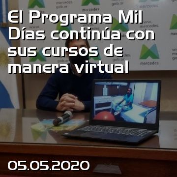 El Programa Mil Días continúa con sus cursos de manera virtual
