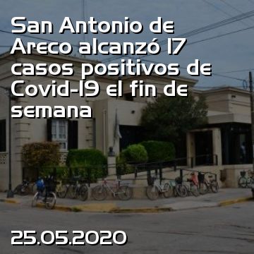 San Antonio de Areco alcanzó 17 casos positivos de Covid-19 el fin de semana
