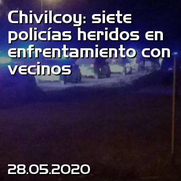 Chivilcoy: siete policías heridos en enfrentamiento con vecinos
