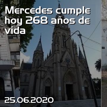 Mercedes cumple hoy 268 años de vida