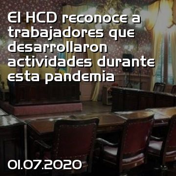 El HCD reconoce a trabajadores que desarrollaron actividades durante esta pandemia