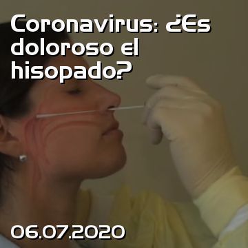 Coronavirus: ¿Es doloroso el hisopado?