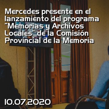 Mercedes presente en el lanzamiento del programa  “Memorias y Archivos Locales” de la Comisión Provincial de la Memoria