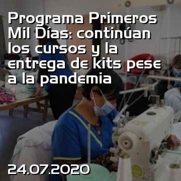 Programa Primeros Mil Días: continúan los cursos y la entrega de kits pese a la pandemia