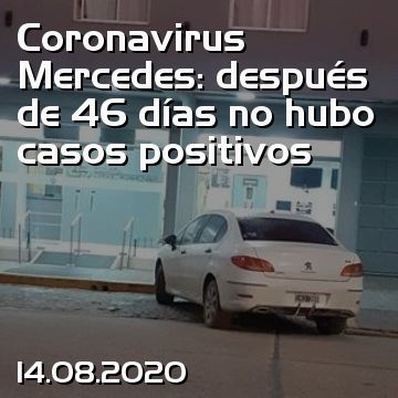 Coronavirus Mercedes: después de 46 días no hubo casos positivos