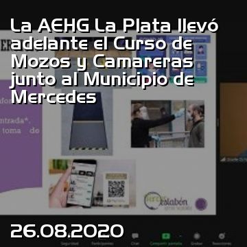 La AEHG La Plata llevó adelante el Curso de Mozos y Camareras junto al Municipio de Mercedes