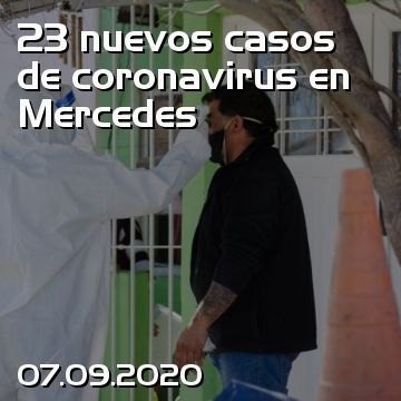 23 nuevos casos de coronavirus en Mercedes