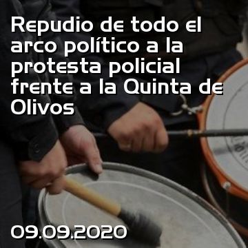 Repudio de todo el arco político a la protesta policial frente a la Quinta de Olivos
