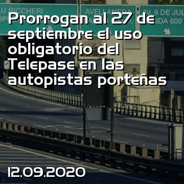 Prorrogan al 27 de septiembre el uso obligatorio del Telepase en las autopistas porteñas